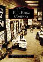 H.j. Heinz Company (Images of America)