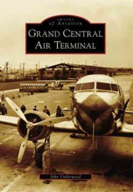 Grand Central Air Terminal, Ca (Images of America)
