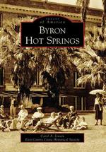 Byron Hot Springs, Ca (Images of America)