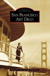 San Francisco Art Deco (Images of America)