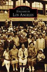 Italians in Los Angeles (Images of America)