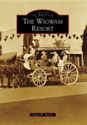 The Wigwam Resort (Images of America)