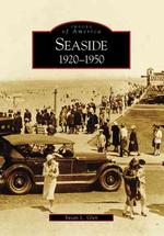 Seaside : 1920-1950 (Images of America)
