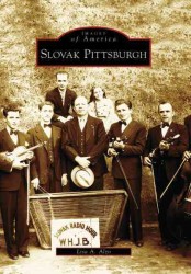 Slovak Pittsburgh, Pa (Images of America)