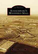 Schaumburg's Woodfield Mall (Images of America)