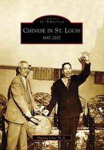 Chinese St. Louis : 1857-2007 (Images of America)