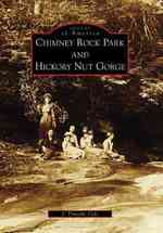 Chimney Rock Park and Hickory Nut Gorge (Images of America)