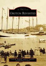 Groton Revisited (Images of America)