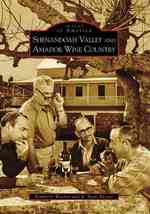 Shenandoah Valley and the Amador Wine Country (Images of America)