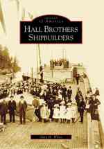 Hall Brothers Shipbuilders, Wa (Images of America)