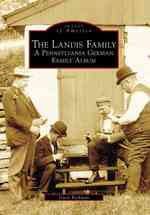 The Landis Family, Pennsylvania : A Pennsylvania German Family Album (Images of America)