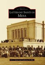 Latter-day Saints in Mesa, Az (Images of America)