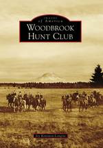 Woodbrook Hunt Club, Wa (Images of America)