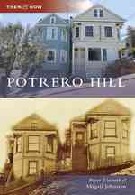 Potrero Hill (Then & Now)