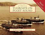 Tugboats on Puget Sound (Postcards of America) （POS CRDS）