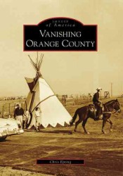 Vanishing Orange County, Ca (Images of America)