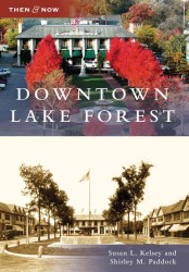 Downtown Lake Forest (Then & Now)