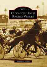 Chicago's Horse Racing Venues (Images of America)
