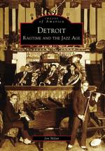Detroit : Ragtime and the Jazz Age (Images of America)