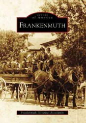 Frankenmuth (Images of America)