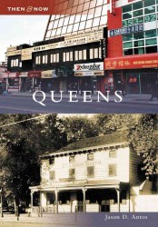 Queens (Then & Now)