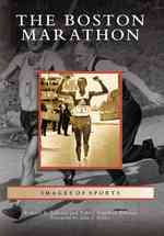 The Boston Marathon (Images of Sports)