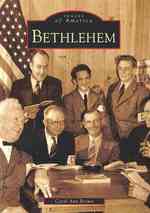 Bethlehem (Images of America)