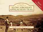Along Virginia's Appalachian Trail (Postcards of America) （POS CRDS）