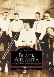 Black Atlanta in the Roaring Twenties (Images of America)