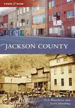 Jackson County (Then & Now)
