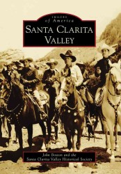 Santa Clarita Valley, Ca (Images of America)