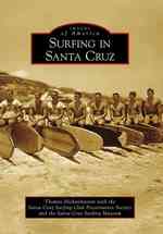 Surfing in Santa Cruz Ca (Images of America)