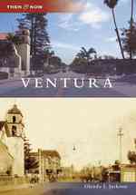 Ventura (Then & Now)