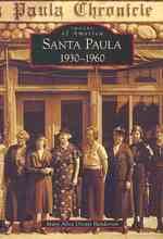 Santa Paula: 1930-1960 (Images of America)