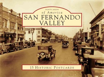 San Fernando Valley (Postcards of America) （POS CRDS）