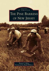 The Pine Barrens of New Jersey (Images of America Series)