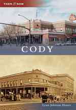 Cody (Then & Now)
