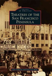 Theatres of the San Francisco Peninsula (Images of America)
