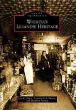 Wichita's Lebanese Heritage (Images of America)