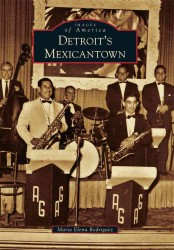 Detroit's Mexicantown (Images of America)