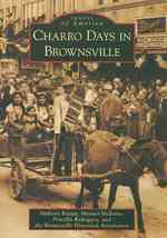 Charro Days in Brownsville (Images of America)