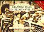 Charro Days in Brownsville (Postcards of America) （POS CRDS）