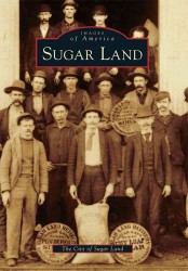 Sugar Land (Images of America Series)