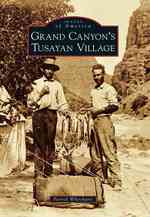 Grand Canyon's Tusayan Village (Images of America Series)