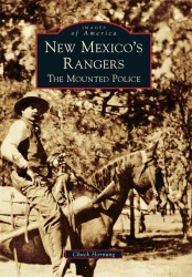 New Mexico's Rangers : The Mounted Police (Images of America Series)