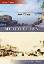Midlothian (Then and Now)