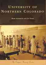 University of Northern Colorado (Campus History)