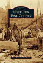 Northern Pine County (Images of America Series)