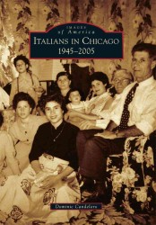 Italians in Chicago, 1945-2005 (Images of America Series)