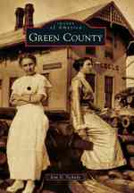 Green County (Images of America Series) （1ST）